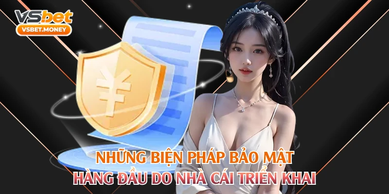 Những biện pháp bảo mật hàng đầu do nhà cái triển khai