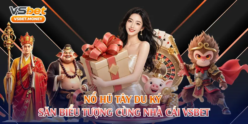 Nổ Hũ Tây Du Ký